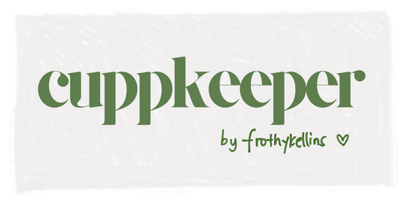 Cuppkeeper by Frothykellins
